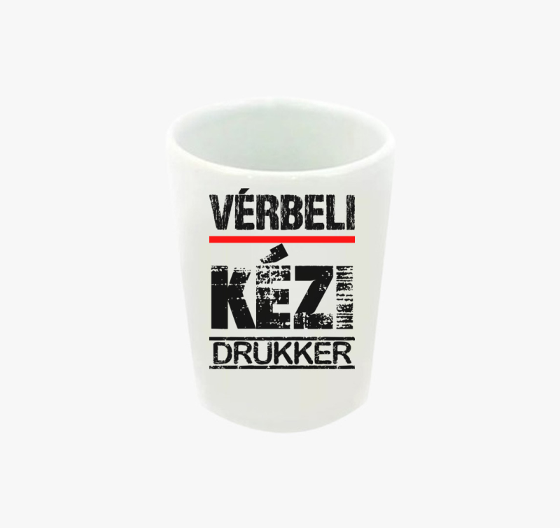 Vérbeli kézi drukker feles pohár