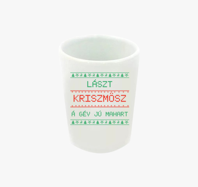 Lászt kriszmösz á gév jú mahart feles pohár