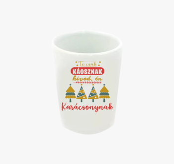 Te csak káosznak hív...