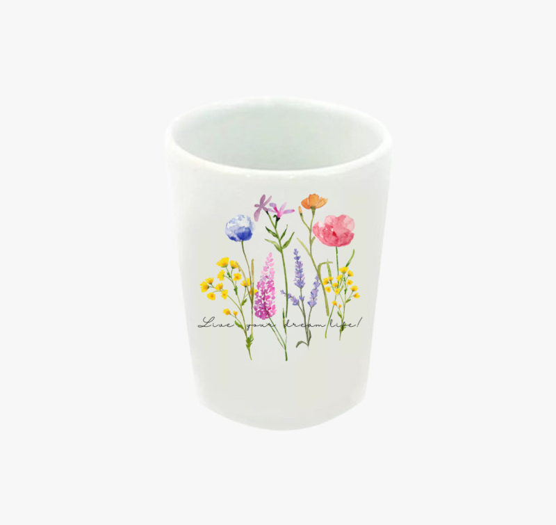 Virágos, éld az álmaid életét feles pohár- angol