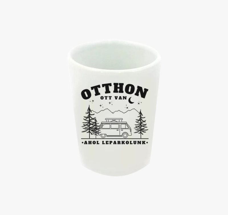 Campervan - Az otthon ott van, ahol leparkolunk feles pohár - magyar felirat