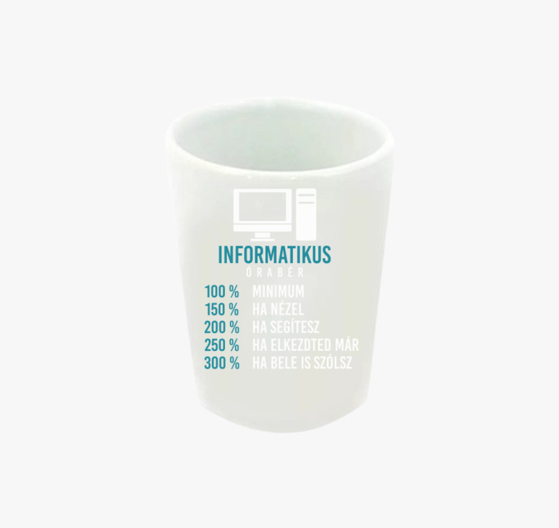 Informatikus órabér feles pohár