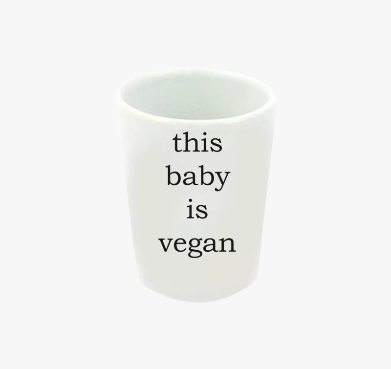 This baby is vegan feles pohár