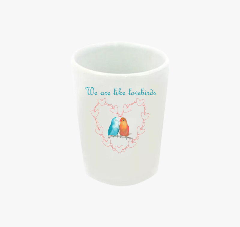 We are like lovebirds feles pohár