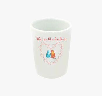 We are like lovebird...