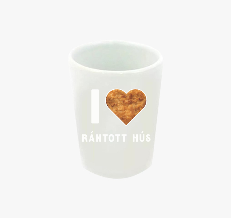 I love rántott hús feles pohár