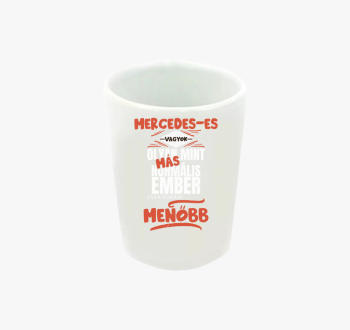 Mercedeses vagyok ol...