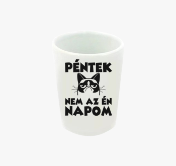 Péntek nem az én nap...