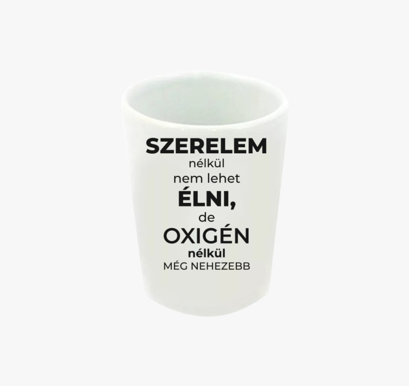 Szerelem nélkül nem lehet élni vicces feles pohár