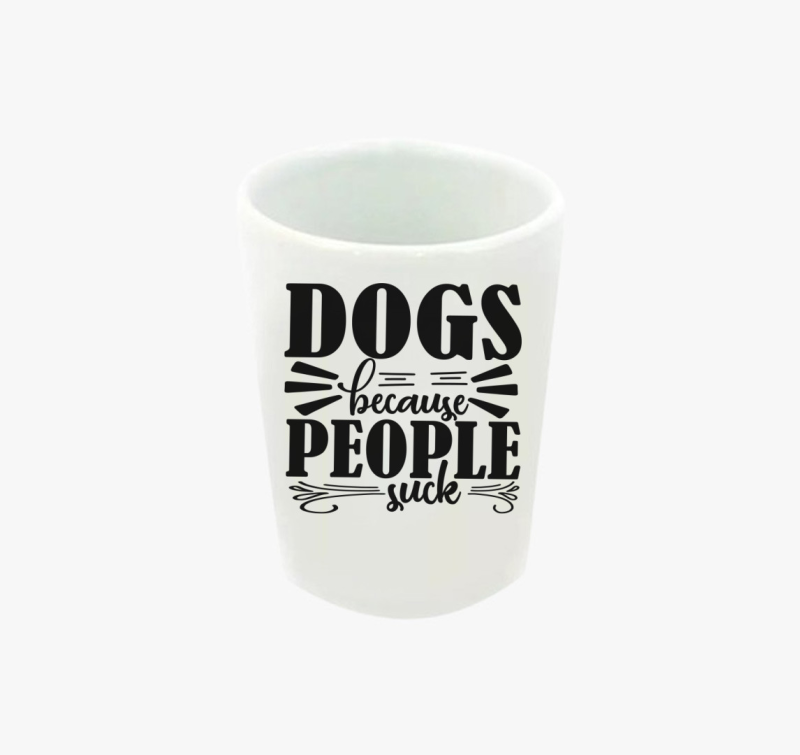 Dogs because feles pohár