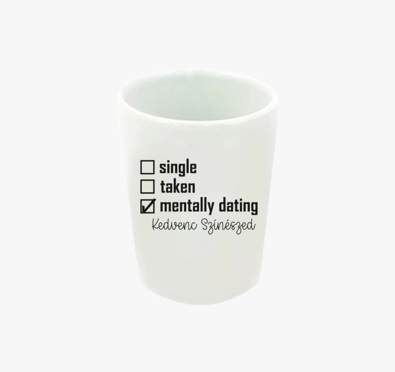 Mentally dating EGYEDI feles pohár