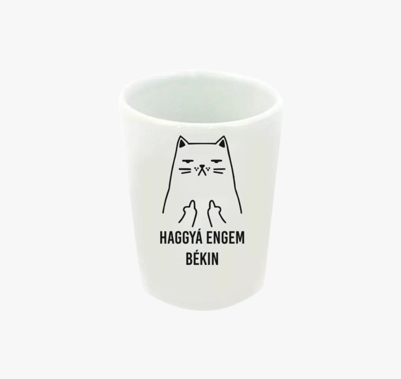 Haggyá engem békin feles pohár