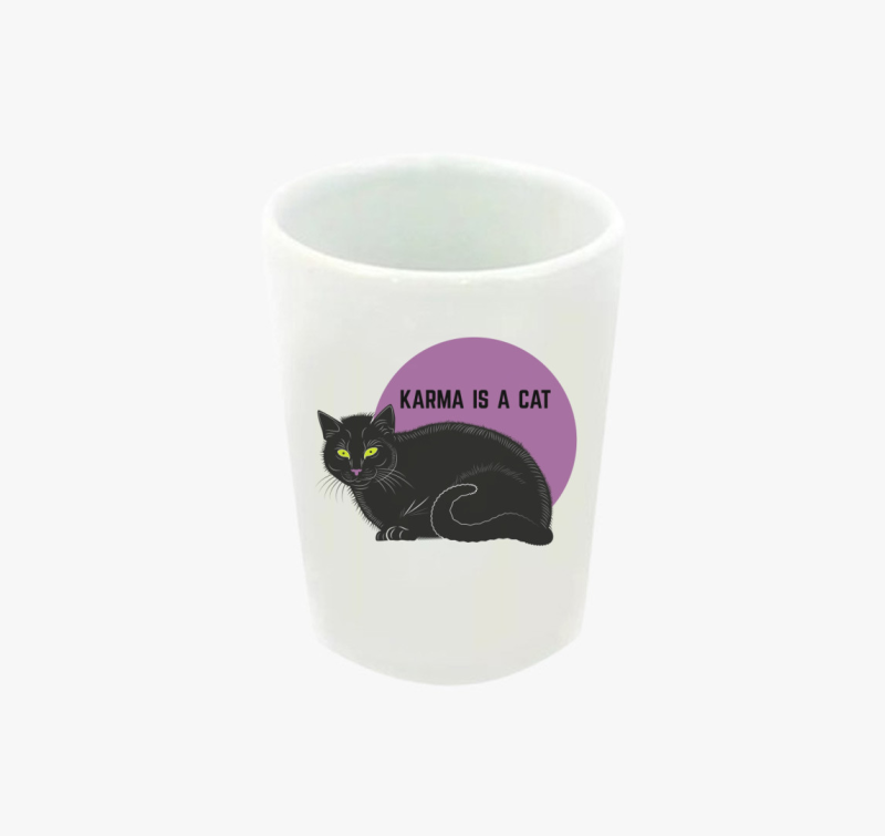 Karma is a cat feles pohár