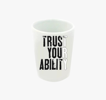 Trust your ability f...