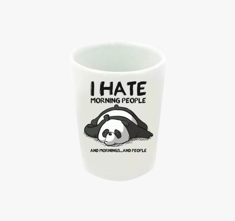I hate morning people feles pohár