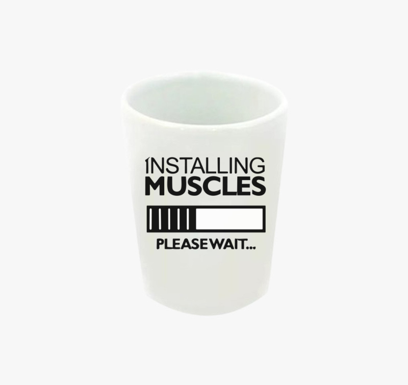 Installing muscles feles pohár