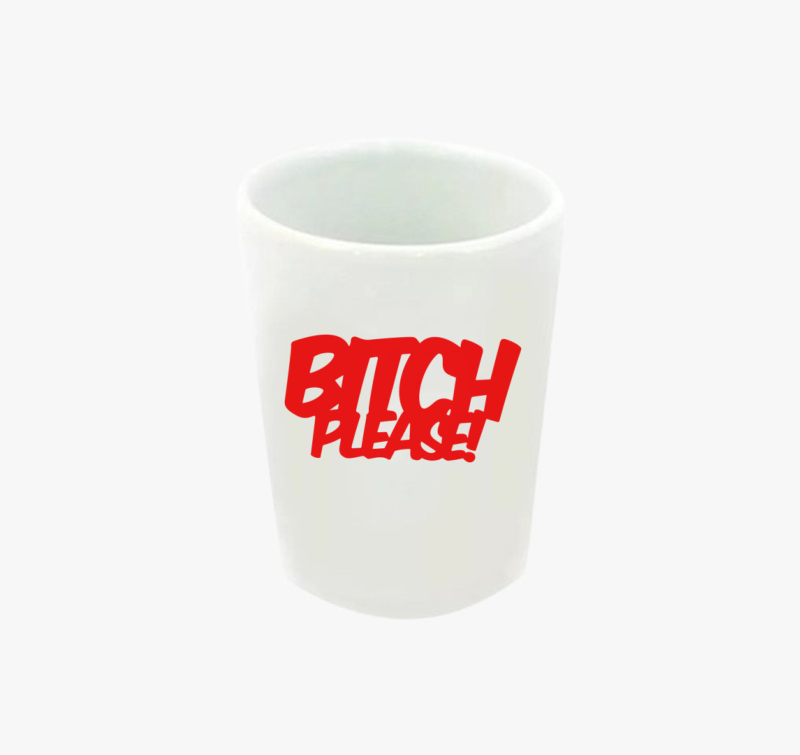 Bitch Please feles pohár