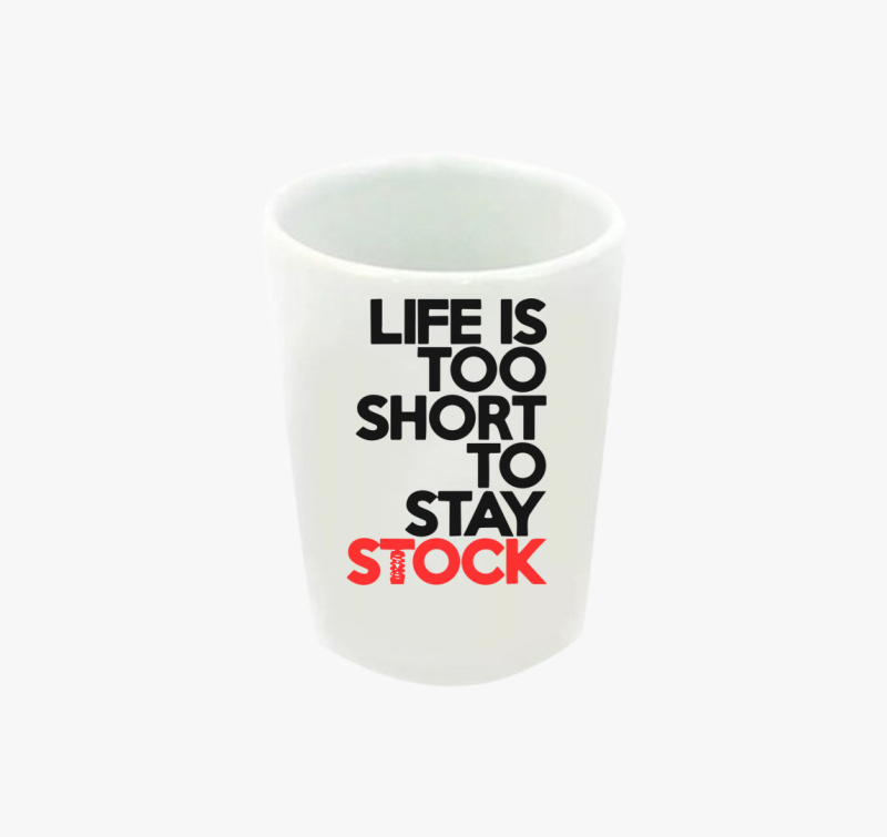 Life is too short feles pohár