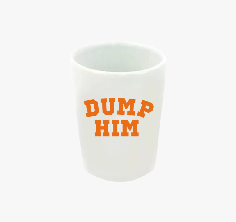 DUMP HIM orange feles pohár