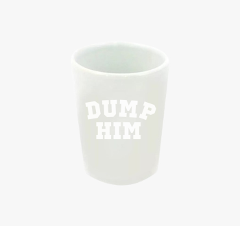 Dump him feles pohár