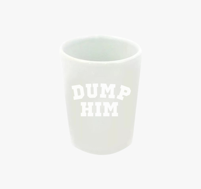 Dump him feles pohár