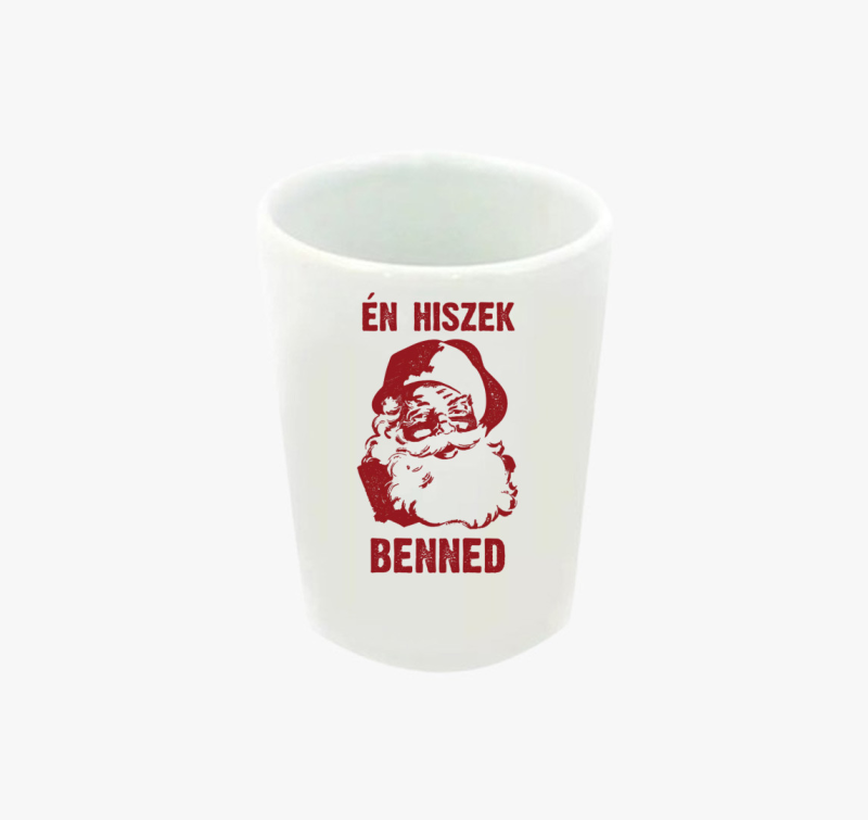 Én hiszek benned karácsonyi feles pohár