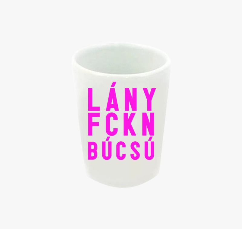 Lány FCKN Búcsú feles pohár