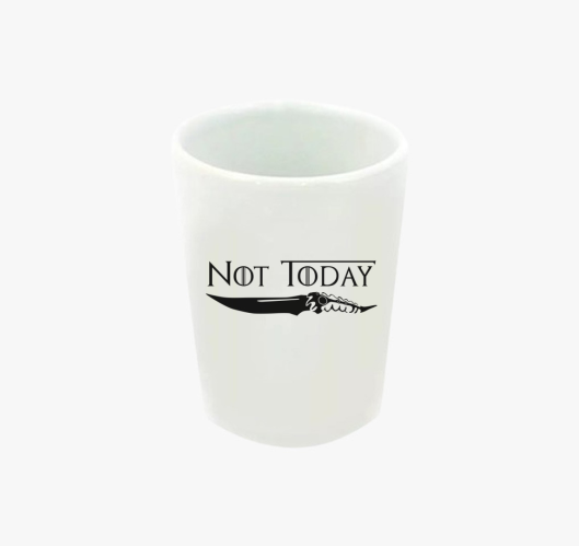 Not Today - Game of Thrones - ...