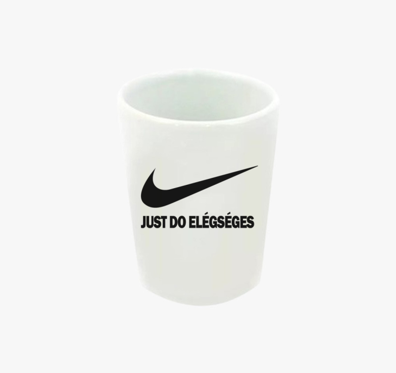 Just Do Elégséges feles pohár