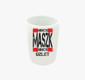 Nincs maszk, nincs ü...