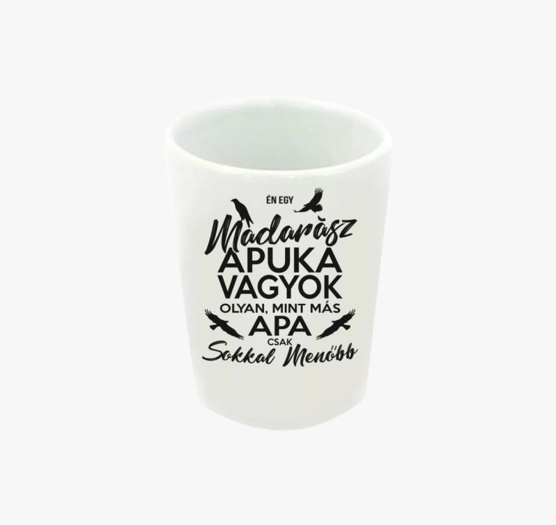 Madarász apuka feles pohár
