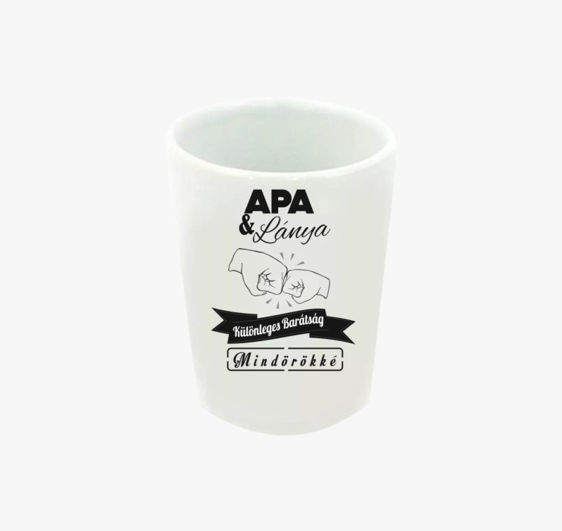Apa és Lánya legjobb barátok feles pohár