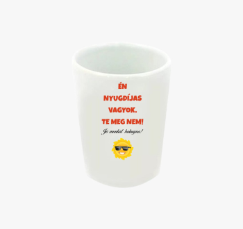 Nyugdíjas vagyok, te...