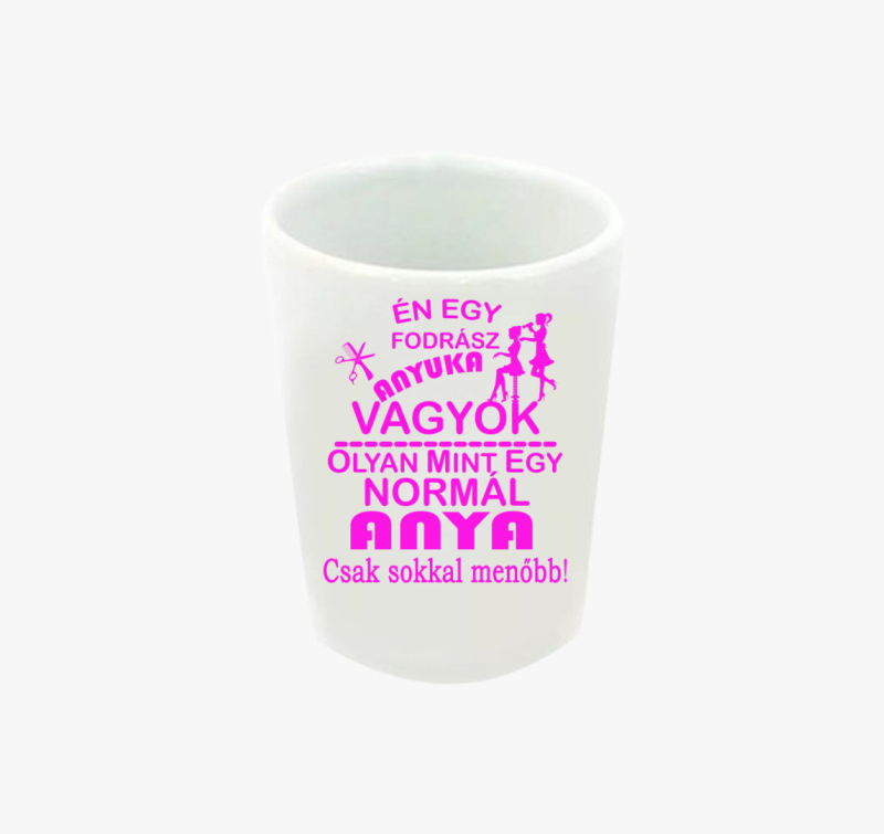Fodrász anyuka feles pohár