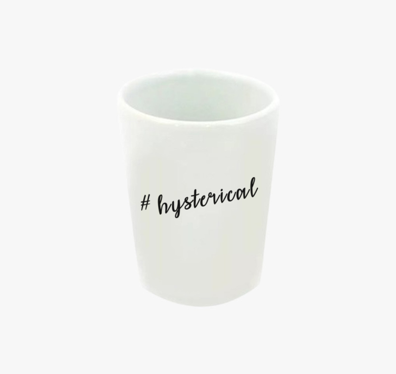 #Hysterical feles pohár