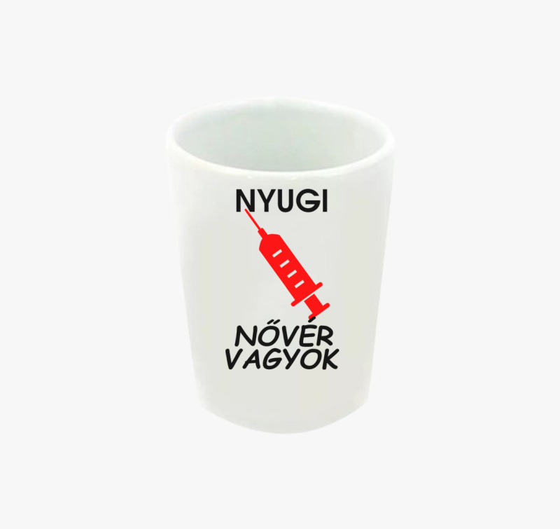 Nyugi nővér vagyok feles pohár