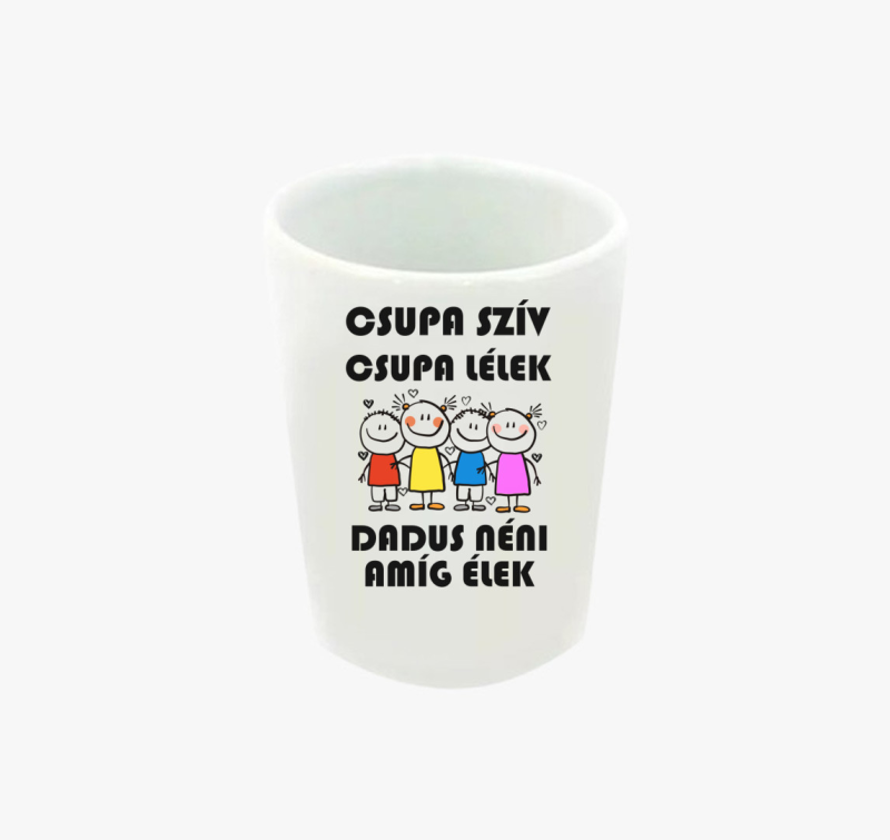 Dadus Néni amíg élek feles pohár