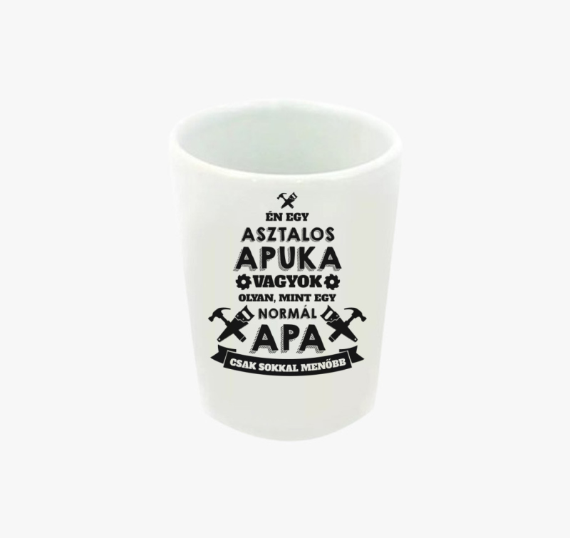 Asztalos apuka feles pohár