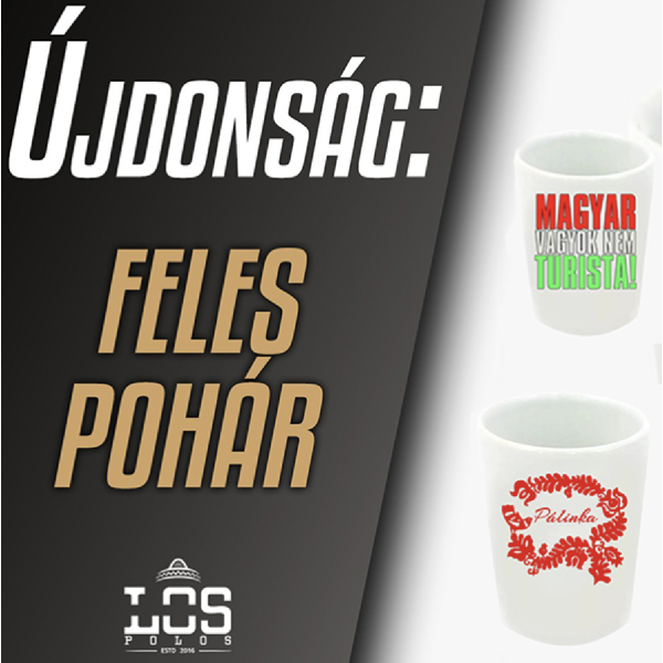Új termék az oldalon: Feles pohár