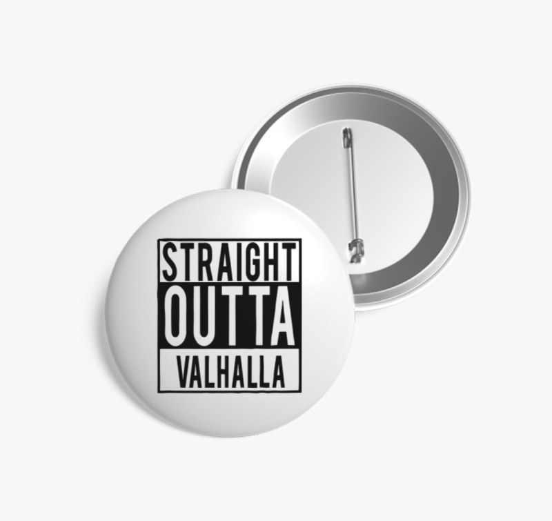 Straight Outta Valhalla kitűző