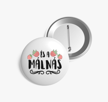 És a málnás kitűző