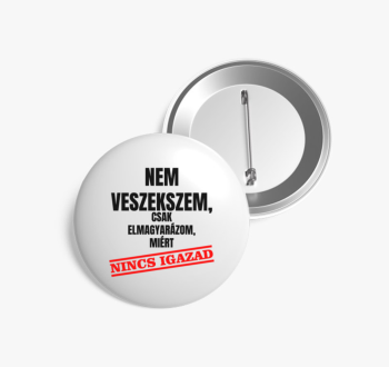 Nem veszekszem csak ...