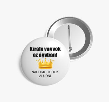 Király vagyok az ágy...