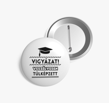 Vigyázat veszélyesen...