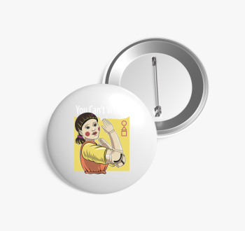 You can't win kitűző