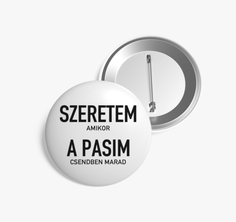Szeretem amikor a pasim csendben marad kitűző