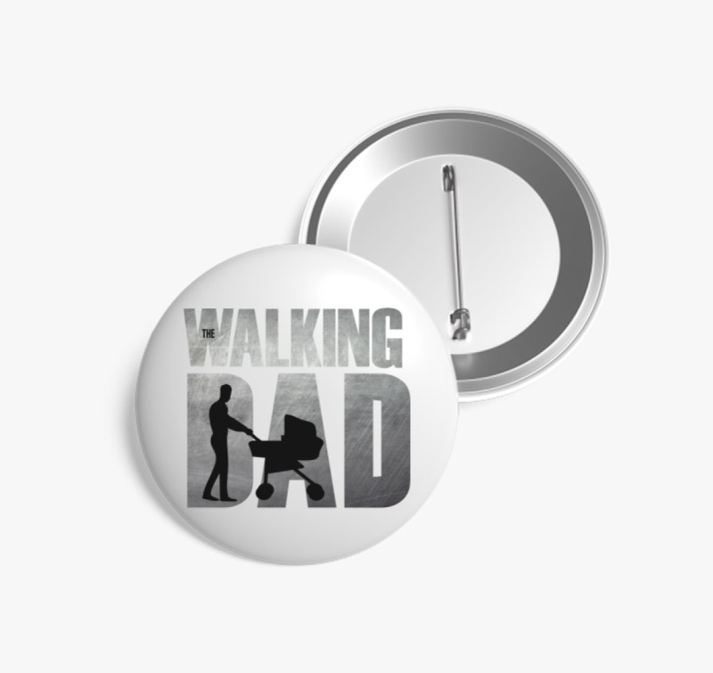 The Walking Dad kitűző