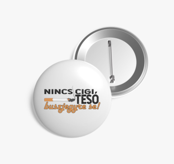 Nincs cigi tesó kitű