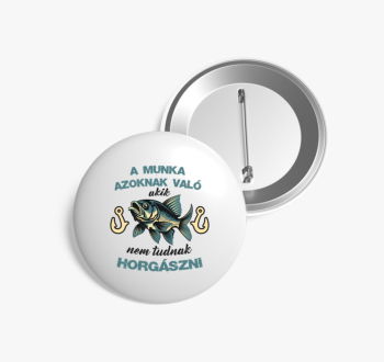 A munka azoknak való...