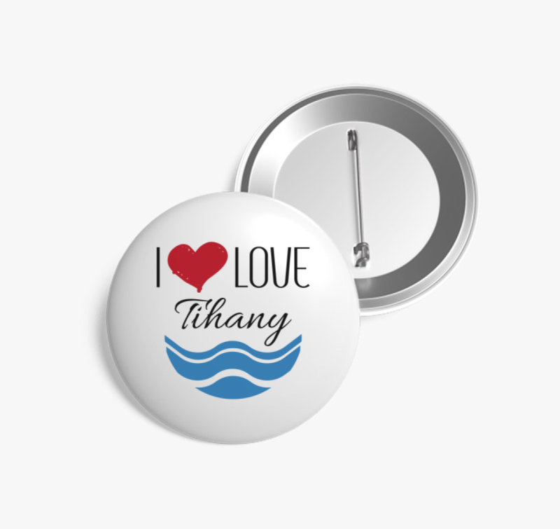 I love Tihany kitűző